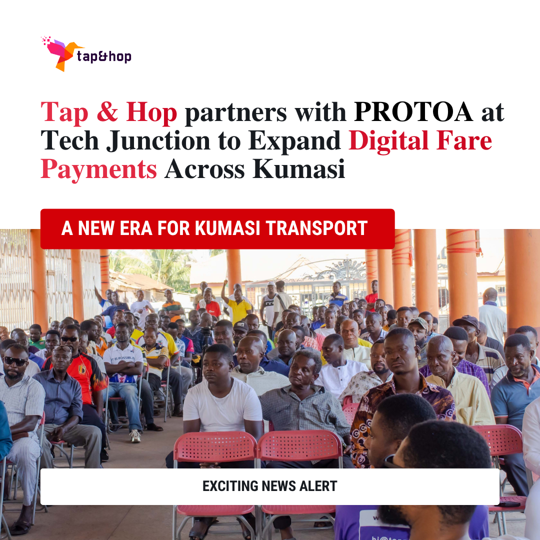 Tap & Hop partners with PROTOA drivers at Tech Junction and Atonsu station in Kumasi